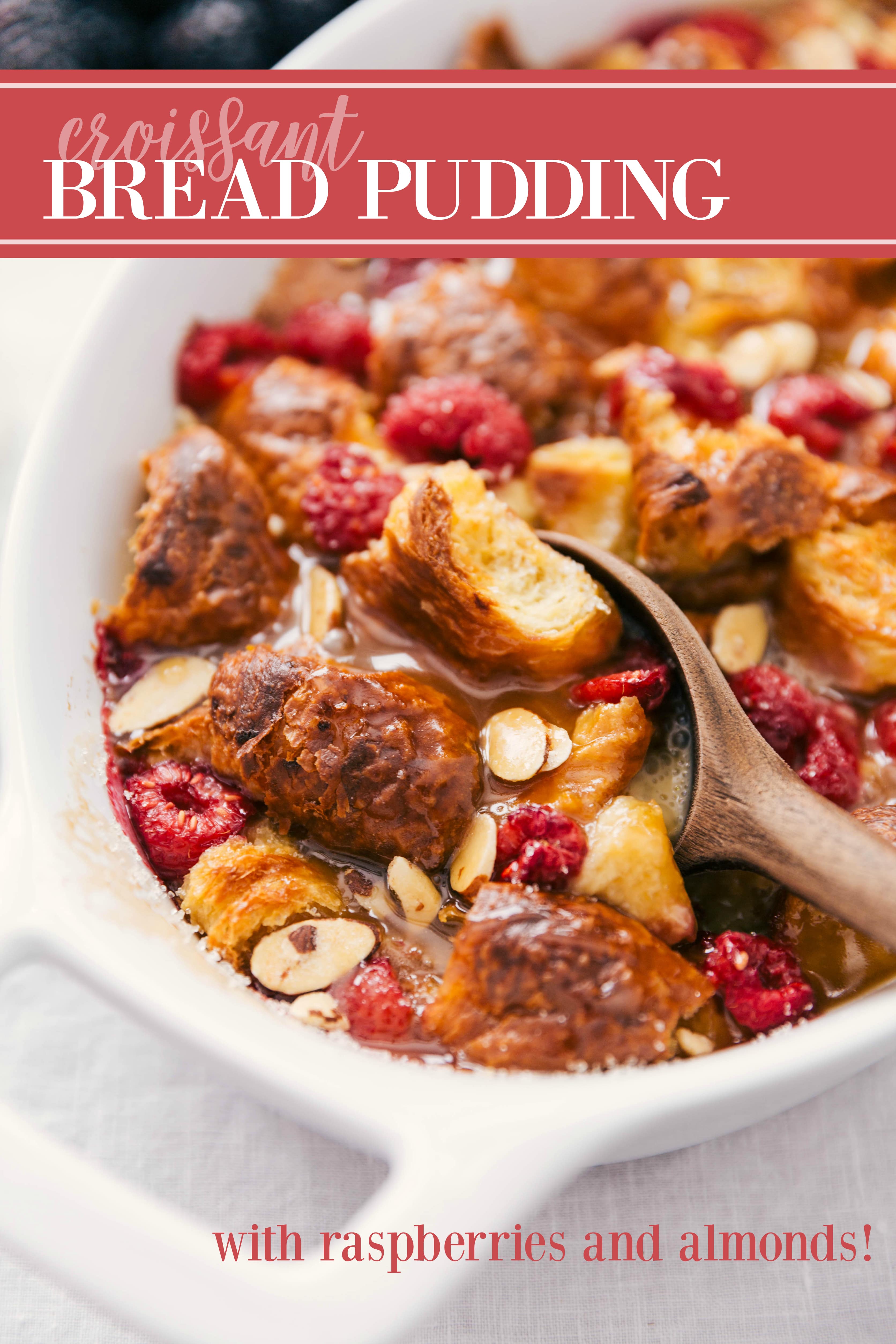 The best homemade bread pudding recipe with fresh raspberries, whipped cream, and a delicious vanilla sauce. Tips & tricks plus a few secret ingredients! via chelseasmessyapron.com #bread #pudding #recipe #easy #quick #kid #friendly #dessert #breakfast #brunch #shower #croissant #custard